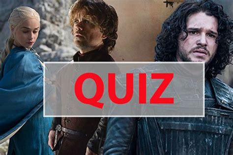 Game Of Thrones Quiz Celebrate The Return Of Series Four By Testing