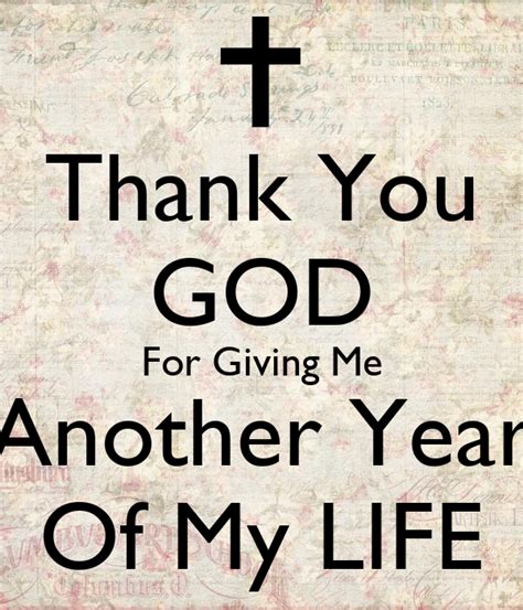 Thank You God For Giving Me Another Year Of My Life Poster Karla