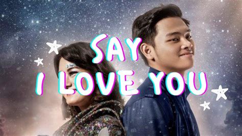 Film Bioskop Romantis Indonesia Terbaru 2021 Film Indnesia Layar Lebar Romantis Say I Love You