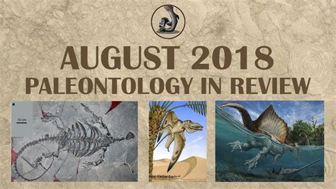 New Species And Finds August 2018 Paleontology Youtube