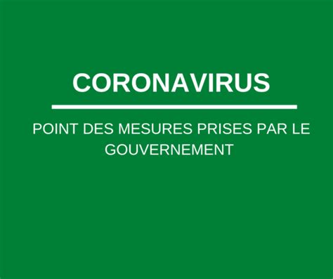 Coronavirus Point Des Mesures Prises Par Le Gouvernement