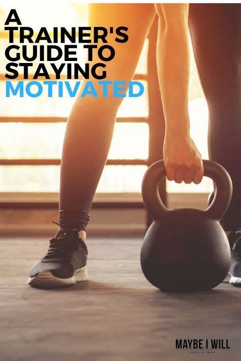 How To Motivate Yourself When Youre Not Feeling It Fun Workouts