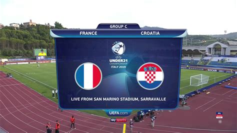 Uefa Euro U21 Championship France U21 Vs Croatia U21 21062019