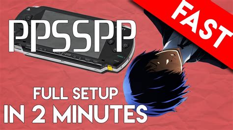Ppsspp Emulator For Pc Full Setup And Play In 2 Minutes The Best Psp