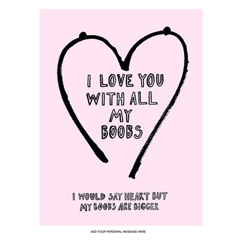 I Love You With All My Boobs Print By Karin Åkesson Design