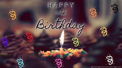Best Happy 15th Birthday Wishes And Images Greeting