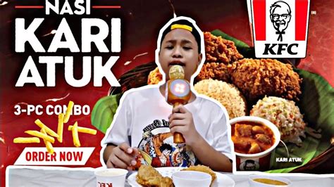 berbuka dengan menu nasi kari atuk kfc mukbang malaysia youtube