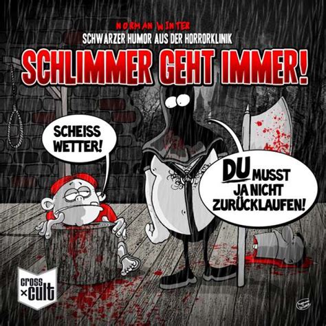 schwarzer humor aus der horrorklinik 1 schlimmer geht immer cross cult comics and romane