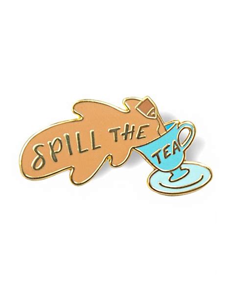 All content on this website is for informational purposes only. Spill The Tea Pin - Strange Ways