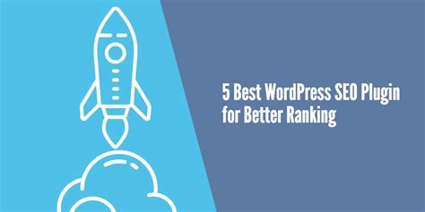 5 Best Wordpress Seo Plugins For Better Ranking