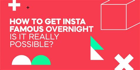 How To Get Insta Famous Overnight Is It Really Possible