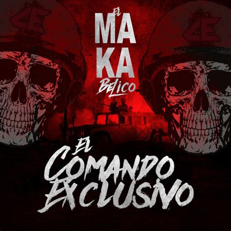 Stream El Makabelico Listen To El Comando Exclusivo Vol 1 Playlist