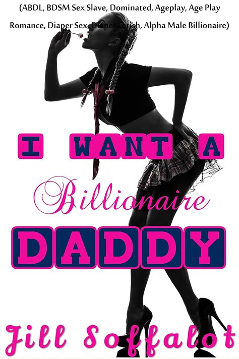 jp i want a billionaire daddy abdl bdsm sex slave dominated ageplay age play