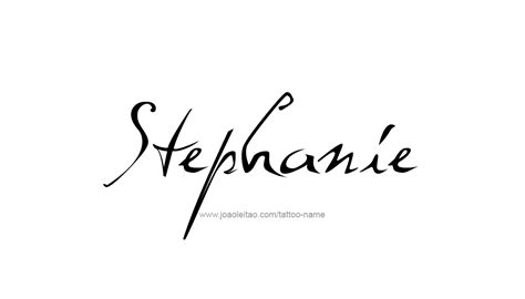 Stephanie Name Tattoo Designs Name Tattoo Designs Tattoo Name Name
