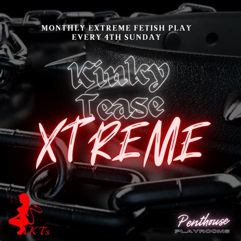 Ktx Kinky Tease Xtreme 👹 Penthouse Playrooms