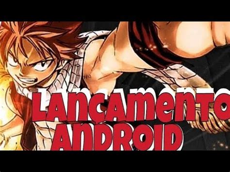 FAIRY TAIL DRAGONS SLAYER NOVO GAME PARA CELULAR DO ANIME YouTube