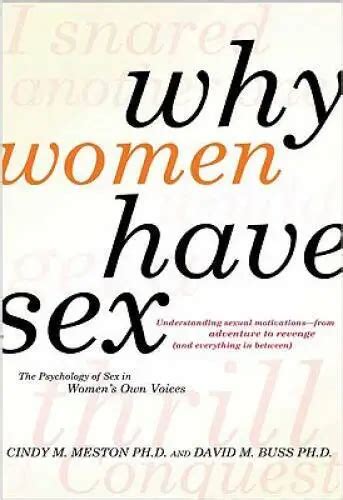 Why Women Have Sex Understanding Sexual Motivations From Adventure To Re Good 2799 Picclick