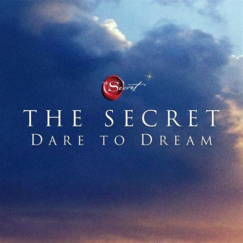 The Secret Dare To Dream