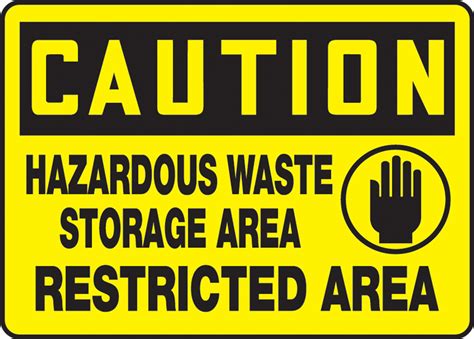 Hazardous Waste Storage Area Restricted Area Osha Caution Safety Sign