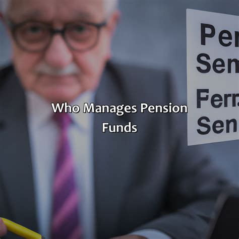 Who Manages Pension Funds Retire Gen Z