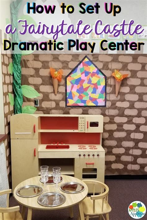 How To Set Up A Fairy Tale Castle Dramatic Play Center Dramatic Play