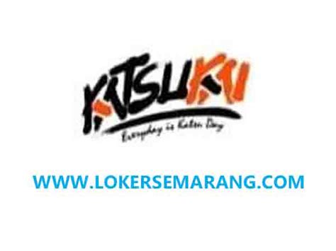 2:38 rasyid rozak recommended for you. Loker Semarang Kasir Lulusan SMA SMK di Katsuku UNNES - Portal Info Lowongan Kerja di Semarang ...