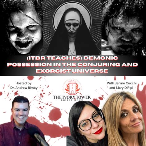 Itbr Teaches Demonic Possession In The Conjuring And Exorcist