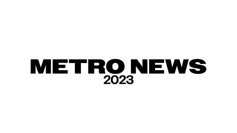 Metro News 2023