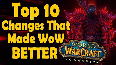 Top 10 Changes Made After Vanilla WoW That Made the Game Better - WoW ...