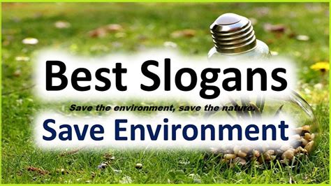 30 Catchy Famous Slogans On Environment For Students