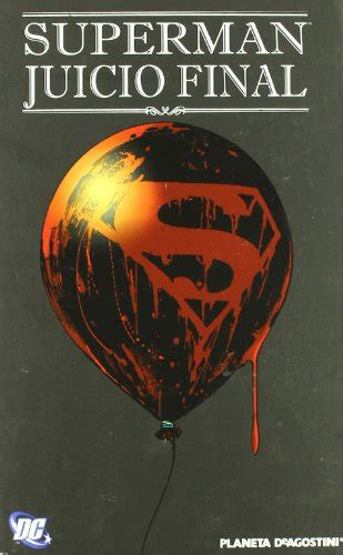 Superman Juicio Final Dc Cómics Sienkiewicz B Jurgens Dan