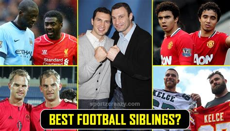 Brothers In Football Who Are The Best Football Siblings