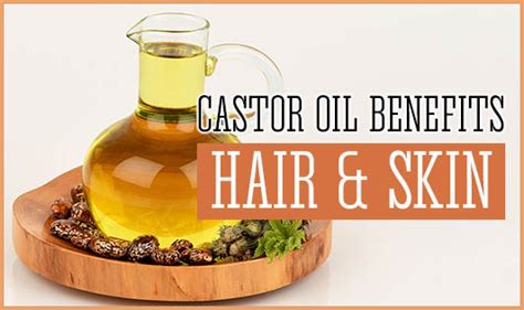 Castor Oil Benefits Hair And Skin The Wellness Corner