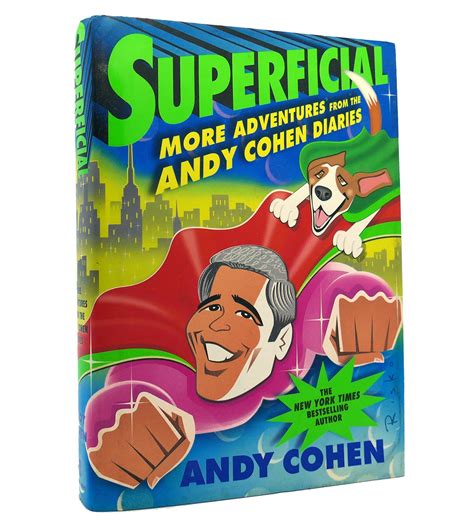 Superficial More Adventures From The Andy Cohen Diaries Andy Cohen