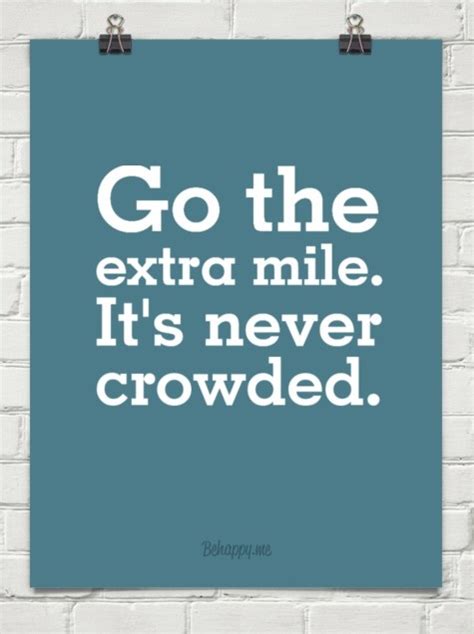 Going The Extra Mile Quotes Quotesgram