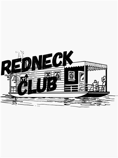 Redneck Yacht Club Sticker For Sale By Redneckfancy Redbubble
