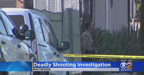 Deadly Shooting Investigation In Maywood Cbs Los Angeles