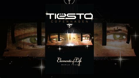 Tiesto Copenhagen Elements Of Life World Tour Youtube