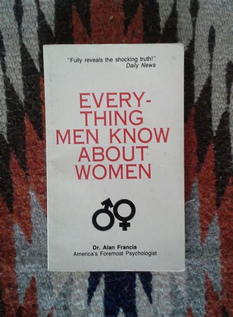Everything Men Know About Women By Dr Alan By Wanderbackvintage