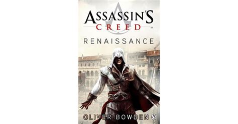 Assassins Creed Renaissance Assassins Creed 1 By Oliver Bowden