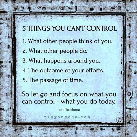 5 Things You Cant Control Tiny Buddha