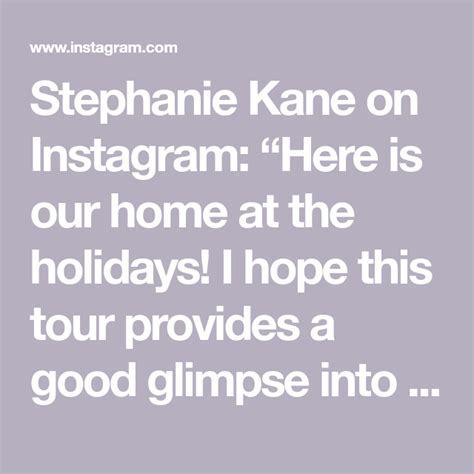 stephanie kane on instagram “here is our home at the holidays i hope this tour provides a good