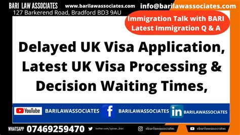 Delayed Uk Visa Application Latest Uk Visa Processing Decision