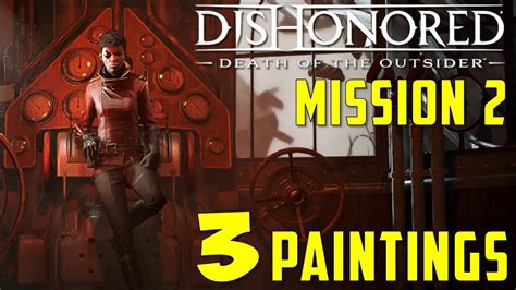 Dishonored Death Of The Outsider All Paintings Mission 2 Follow