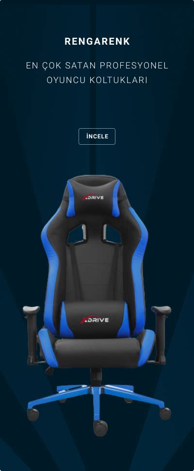 Xdrive Profesyonel Oyuncu Koltuğu Xdrive Gaming Chair