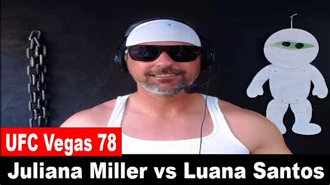 UFC Vegas Juliana Miller Vs Luana Santos PREDICTION YouTube