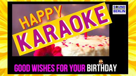 Good Wishes For Your Birthday Lyrics Video Karaoke Version ️new Happy