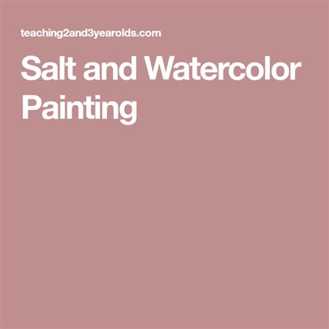 Preschool Painting Activity With Salt Glue And Watercolors Preschool Painting Painting