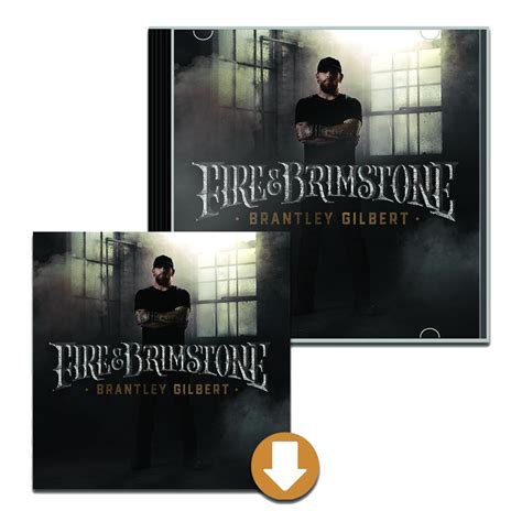 Fire And Brimstone Cd Digital Album Brantley Gilbert Store