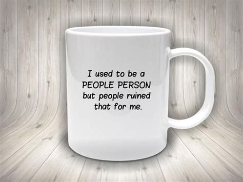 Funny T Sarcasm Mug Funny Coffee Mug Clever Quote Mug Joke Mug